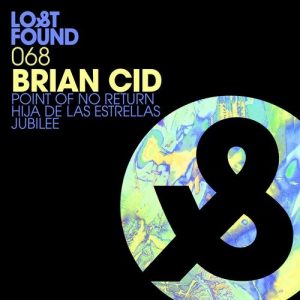 Brian Cid – Point Of No Return [LF068D] - EDM Waves Free Download