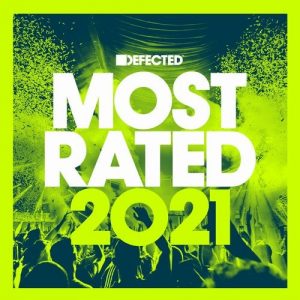 Va Defected Presents Most Rated 2021 Rated32d2 Edm Waves Free Download