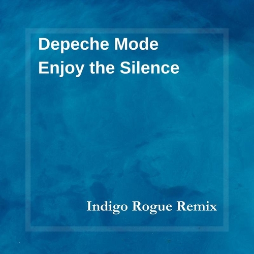 Depeche Mode Enjoy the Silence (Indigo Rogue Remix) EDM Waves Free