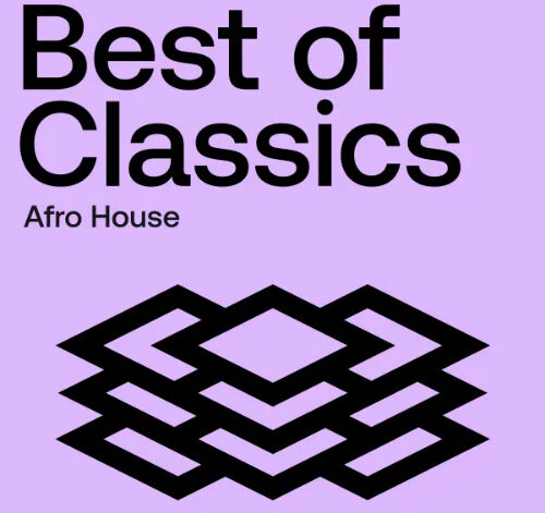 Best Of Classics Afro House 2024